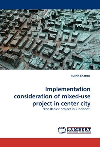 Implementation Consideration Of Mixed-Use Project In Center City