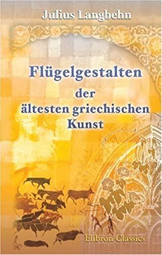 Flügelgestalten Der Ältesten Griechischen Kunst