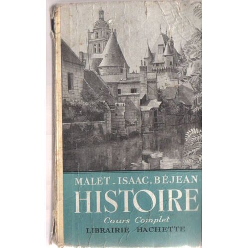 Histoire Cours Complet De L'antiquité À 1939 - Enseignement Technique