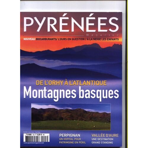 Pyrenees-Magazine  N° 103 : De L'orhy A L'atlantique . Montagnes Basques