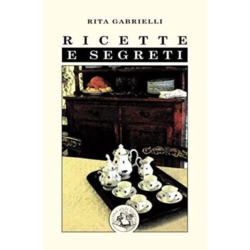 Ricette E Segreti