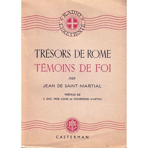 Trésors De Rome, Témoins De Foi