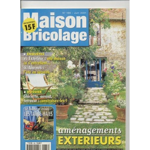 Maison Bricolage  N° 186 : Amenagements Exterieurs