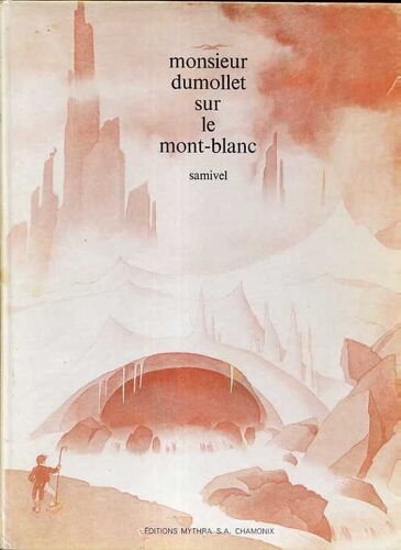 Monsieur Dumollet Sur Le Mont-Blanc.