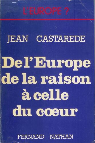 De L'europe De La Raison A Celle Du C_Ur