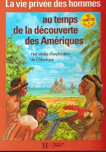 Au Temps De La Decouverte Des Ameriques