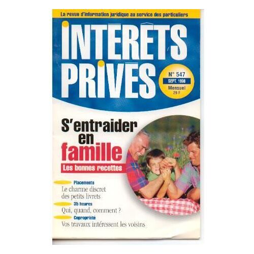 Intérêts Privés  N° 547 : S'enttraider En Famille