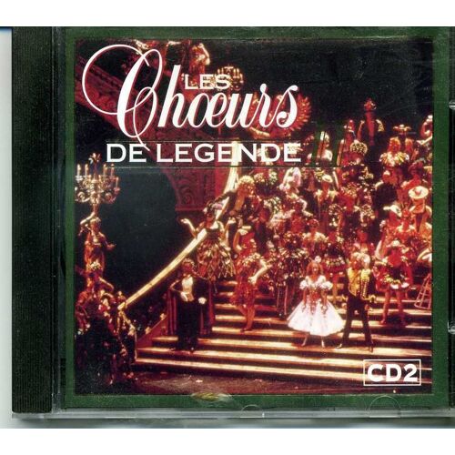 Les Choeurs De Légende De L'opéra - Volume 2