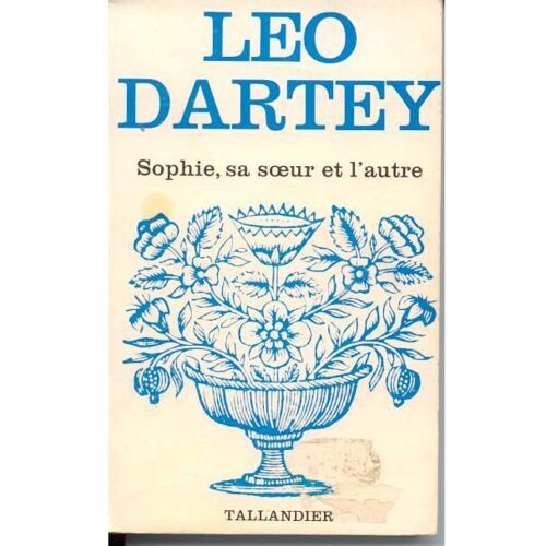 Sophie, Sa Soeur...Et L'autre
