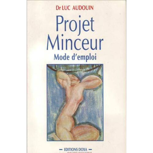 Projet Minceur Mode D'emploi