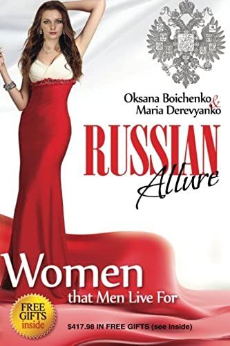 Russian Allure: Women That Men Live For