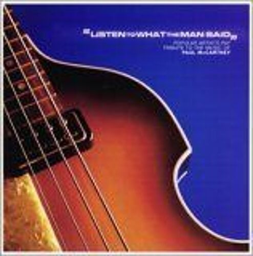 Listen To What The Man Said: Popular Artists Tribute To Paul Mccartney