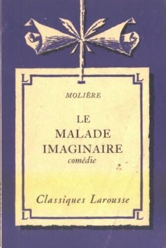 Le Malade Imaginaire - Comédie