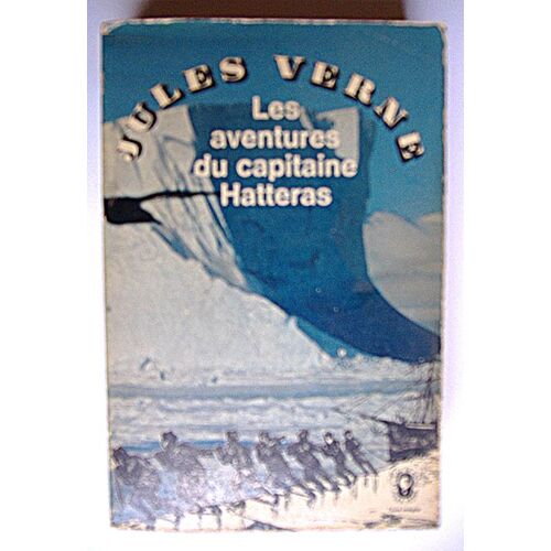 Les Aventures Du Capitaine Hatteras