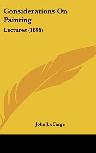 Considerations On Painting: Lectures (1896)