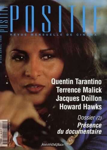 Positif N° 446, Quentin Tarantino, Terrence Malick, Jacques Doillon, Howard Hawks, Dossier (2) Présence Du Documentaire