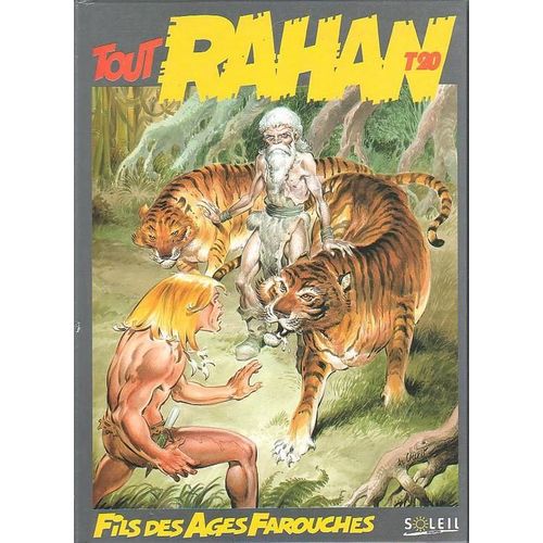 Tout Rahan Tome 20 : Fils Des Ages Farouches