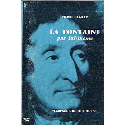 La Fontaine Par Lui-Même