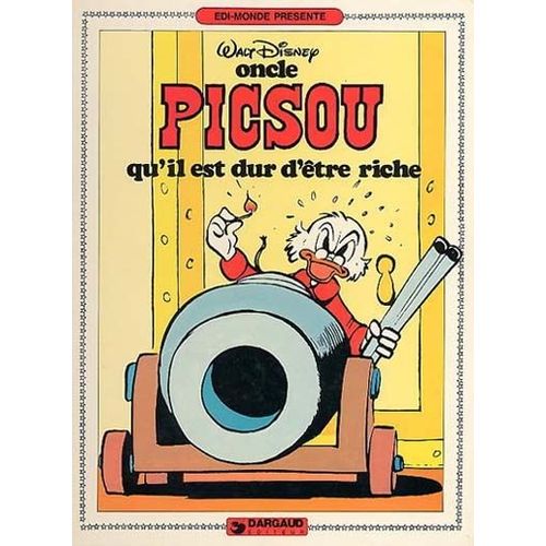 Oncle Picsou Qu'il Est Dur D'etre Riche