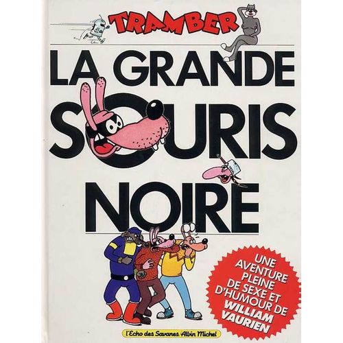 La Grande Souris Noire