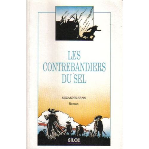 Les Contrebandiers Du Sel