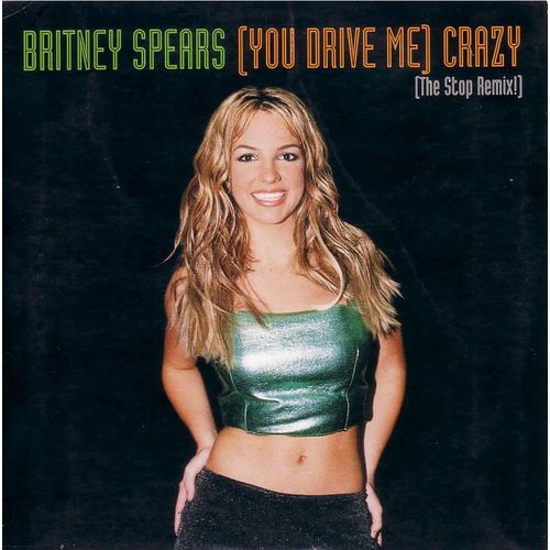 (You Drive Me) Crazy