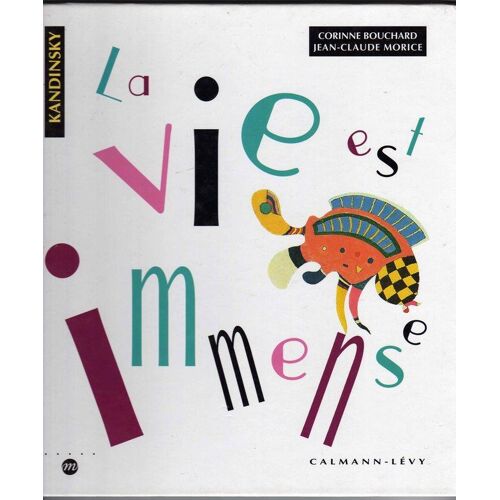 La Vie Est Immense Illustré Par Kandinsky