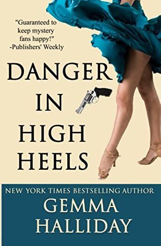 Danger In High Heels (High Heels Mystery)