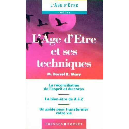 L'age D'etre Et Ses Techniques.