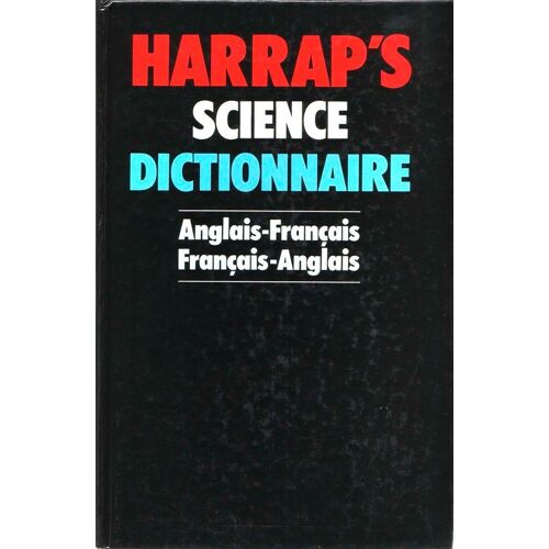 Harrap's Science Dictionnaire - Anglais-Français, Français-Anglais
