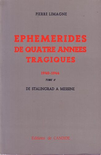 Ephéméride De Quatre Années Tragiques 1940-1944 / Tome 2