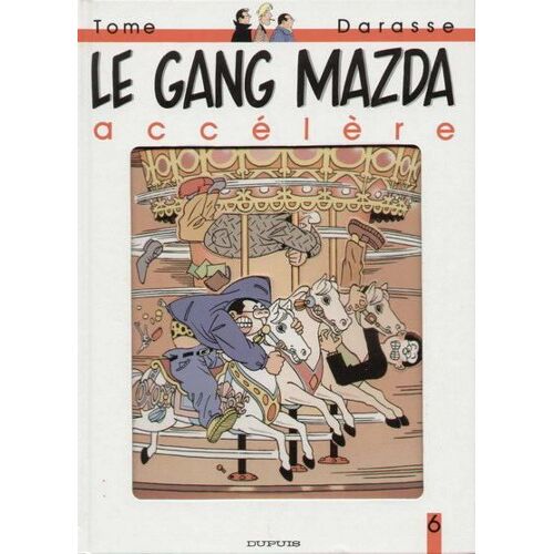 Le Gang Mazda - T 9, Le Gang Mazda Accélère