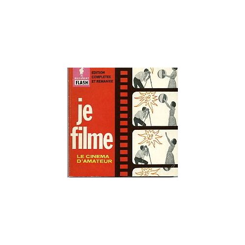 Je Filme Le Cinéma D'amateur