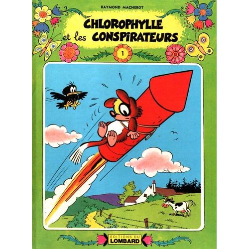 Chlorophylle Et Les Conspirateurs