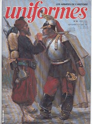 Uniformes  N° 63 : Le Fantassin Britannique En Amerique Du Nord. Le Mousquetaire De Rocroi.Le Fantassin Allemand 15-18.