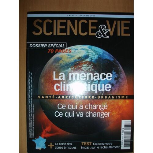 Sciences Et Vie N° 1035 : La Menace Climatique