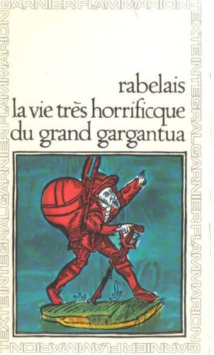 La Vie Très Horrifique Du Grand Gargantua