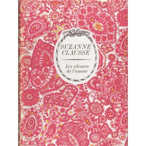 Les Silences De L'amour