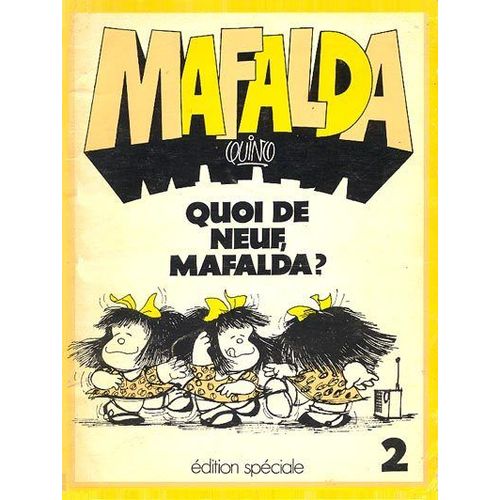 Quoi De Neuf , Mafalda ?