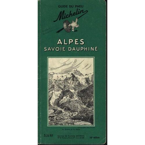 Guide Vert Michelin : Alpes Savoie-Dauphine