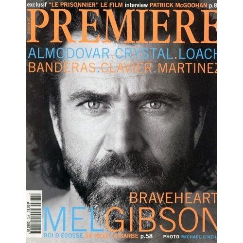 Magazine Premiere N° 223 : Almodovar - Crystal - Loach - Banderas - Clavier - Martinez - Mel Gibson - Braveheart