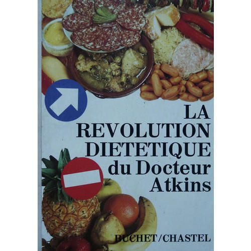 La Révolution Diététique Du Docteur Atkins