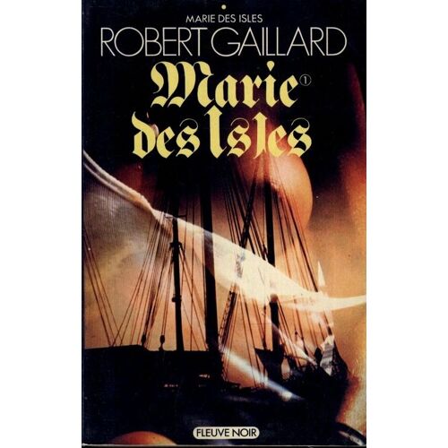 Marie Des Isles : Tome 1 Et Tome 2