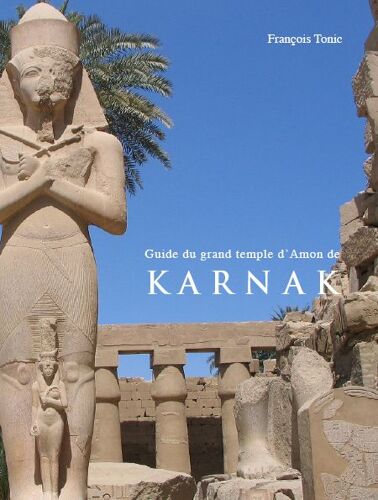 Guide Du Grand Temple D'amon De Karnak