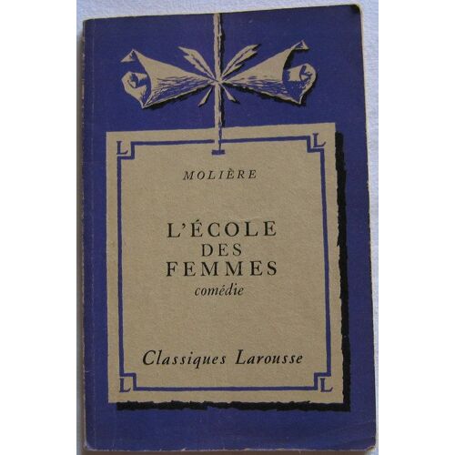 L'école Des Femmes.