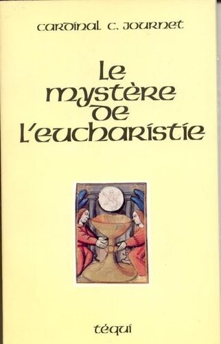 Le Mystère De L'eucharistie