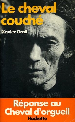 Le Cheval Couché - Réponse Au Cheval D'orgueil