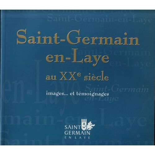 Saint-Germain-En-Laye Au Xxe Siècle