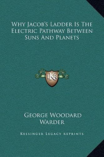 Why Jacob's Ladder Is The Electric Pathway Between Suns And Planets
