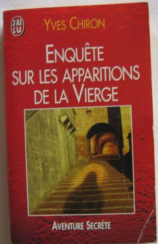 Enquete Sur Les Apparitions De La Vierge.